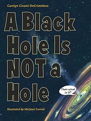 Cover of A Black Hole Is Not a Hole by Carolyn Cinami DeCristofano
