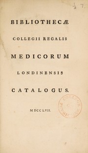Front cover of Bibliothecae collegii regalis medicorum londinensis catalogus by Royal College of Physicians of London. Library