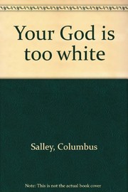Cover of Your God is too white by Columbus Salley