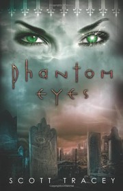 Cover of Phantom Eyes by Scott Tracey