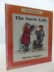 Front cover of The snow lady by Shirley Hughes
