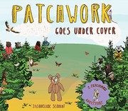 Cover of Patchwork Goes Under Cover (Patchwork Adventures) by Jacqueline Schmidt