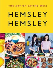 Cover of The Art of Eating Well: Hemsley and Hemsley by Jasmine Hemsley