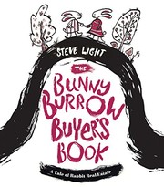 Front cover of The Bunny Burrow Buyer's Book: A Tale of Rabbit Real Estate by Steve Light