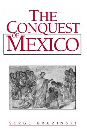 Front cover of The conquest of Mexico by Serge Gruzinski
