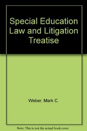 Front cover of Special education law and litigation treatise by Mark C. Weber