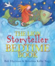 Front cover of The Lion Storyteller Bedtime Book (Lion Storyteller Books) by Bob Hartman