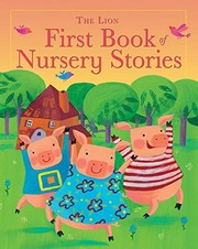 Front cover of The Lion First Book of Nursery Stories by Lois Rock