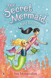 Front cover of Reef Rescue (The Secret Mermaid #4) by Sue Mongredien