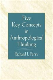 Cover of Five Key Concepts in Anthropological Thinking by Richard J. Perry