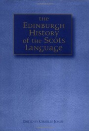 Front cover of The Edinburgh history of the Scots language by Charles Jones