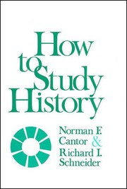 Cover of How to study history by Norman F. Cantor