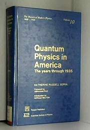 Front cover of Quantum physics in America by Katherine Russell Sopka