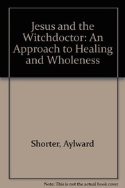 Cover of Jesus and the witchdoctor by Aylward Shorter