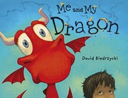 Front cover of Me and My Dragon by David Biedrzycki