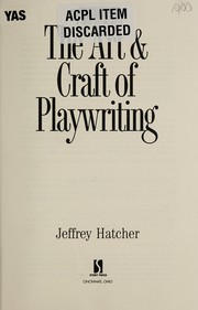 Front cover of The art and craft of playwriting by Jeffrey Hatcher