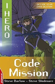Cover of Code Mission (I, Hero) by Steve Skidmore