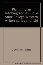 Front cover of Plains Indian autobiographies by Lynne Woods O'Brien