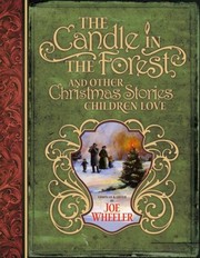 Front cover of The Candle in the Forest: And Other Christmas Stories Children Love by JoeL.Wheeler