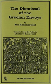 Front cover of The dismissal of the Grecian envoys by Jan Kochanowski