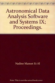 Front cover of Astronomical data analysis software and systems IX by Astronomical Data Analysis Software and Systems (9th 1999 Hilton Waikoloa Village, Hawaii)