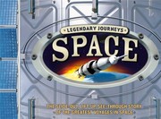 Cover of Legendary Journeys: Space by Dr. Mike Goldsmith