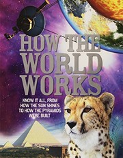 Cover of How The World Works by Clive Gifford