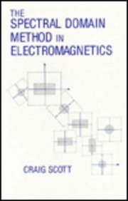 Cover of The spectral domain method in electromagnetics by Craig Scott