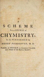 Cover of A scheme for a course of chymistry by Pemberton, Henry