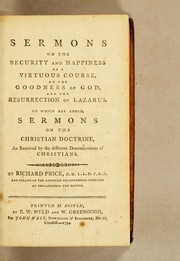 Front cover of Sermons on the security and happiness of a virtuous course, on the goodness of God, and the resurrection of Lazarus by Richard Price