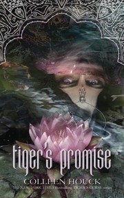Cover of Tiger's Promise: A Tiger's Curse Novella (The Tiger's Curse Series) by Colleen Houck