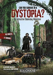 Cover of Can You Survive in a Dystopia?: An Interactive Doomsday Adventure (You Choose: Doomsday) by Anthony Wacholtz