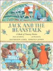 Front cover of Jack and the Beanstalk: A Book of Nursery Stories by Kathleen (edit). Lines