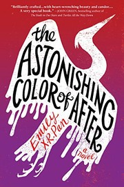 Front cover of The Astonishing Color of After by Emily X.R. Pan