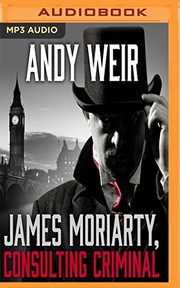 Cover of James Moriarty, Consulting Criminal by Andy Weir