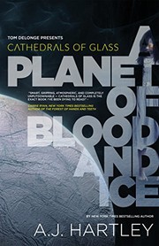 Front cover of Cathedrals of Glass: A Planet of Blood and Ice by A.J. Hartley