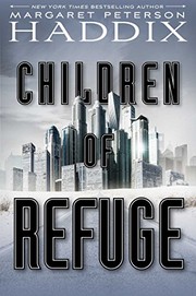 Front cover of Children of Refuge by Margaret Peterson Haddix