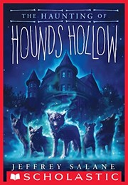 Front cover of The Haunting of Hounds Hollow by Jeffrey Salane