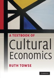 Cover of A Textbook of Cultural Economics by Ruth Towse