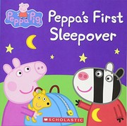 Cover of Peppa's First Sleepover (Peppa Pig) by Scholastic