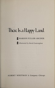 Front cover of There Is a Happy Land by Marion Fuller Archer