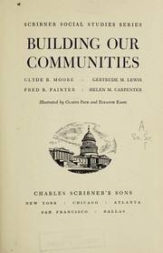 Cover of Building our communities by Clyde B. Moore
