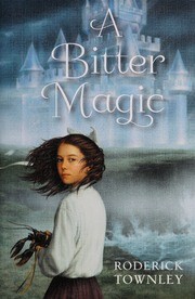 Cover of A Bitter Magic by Rod Townley