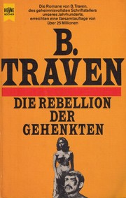 Front cover of Rebellion der Gehenkten by B. Traven