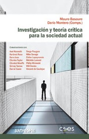 Front cover of Investigación y teoría crítica para la sociedad actual - 1. edición by Mauro Basaure