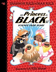 Front cover of The Princess in Black and the Science Fair Scare by Shannon Hale