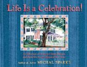 Front cover of Life is a celebration! by Michal Sparks