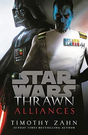 Front cover of Star Wars - Thrawn - Alliances by Timothy Zahn