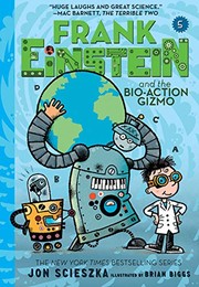 Front cover of Frank Einstein and the bio-action gizmo by Jon Scieszka