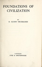 Front cover of Foundations of civilization by Elton Trueblood